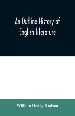 An outline history of English literature book