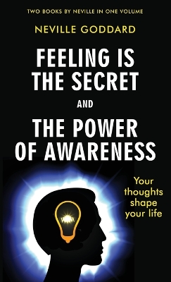 Feeling Is the Secret and The Power of Awareness book