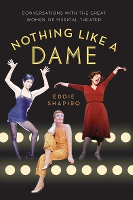 Nothing Like a Dame by Eddie Shapiro