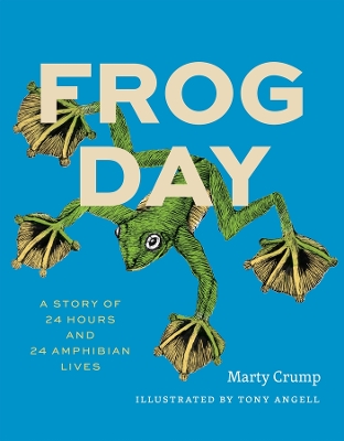 Frog Day: A Story of 24 Hours and 24 Amphibian Lives book