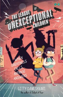 The League of Unexceptional Children by Gitty Daneshvari