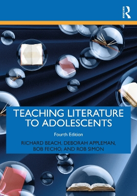 Teaching Literature to Adolescents by Richard Beach