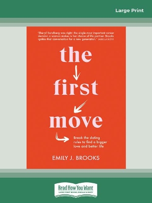 The First Move: Break the dating rules to find a bigger love and better life book