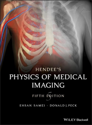 Hendee's Medical Imaging Physics book