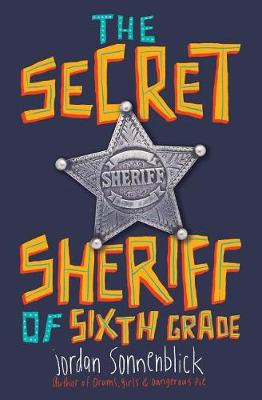 Secret Sheriff of Sixth Grade book