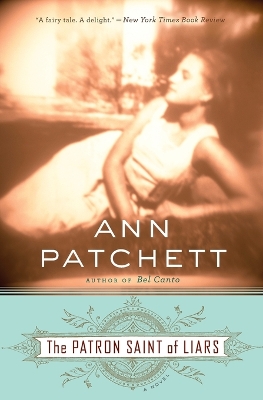 The The Patron Saint of Liars by Ann Patchett