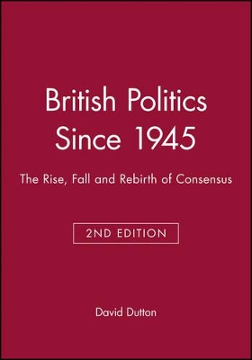 British Politics Since 1945 book