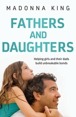 Fathers and Daughters by Madonna King