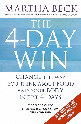The 4-Day Win by Martha Beck