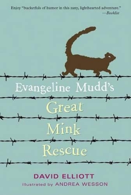 Evangeline Mudd's Great Mink Rescue book