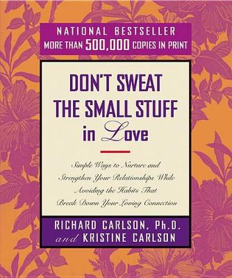 Don't Sweat the Small Stuff in Love book