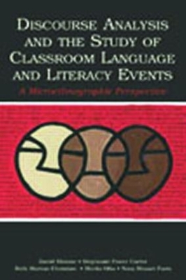 Discourse Analysis and the Study of Classroom Language and Literacy Events by David Bloome