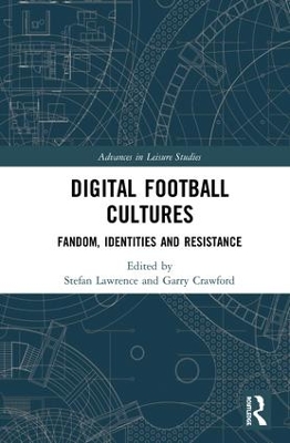 Digital Football Cultures by Stefan Lawrence