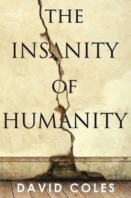 Insanity of Humanity book