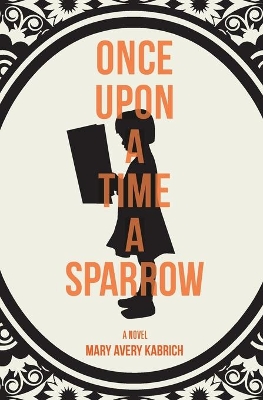 Once Upon a Time a Sparrow book
