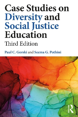 Case Studies on Diversity and Social Justice Education by Paul C. Gorski