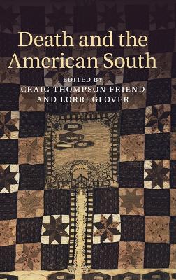 Death and the American South by Craig Thompson Friend