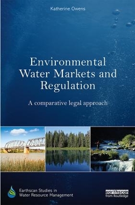 Environmental Water Markets and Regulation by Katherine Owens