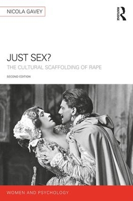 Just Sex?: The Cultural Scaffolding of Rape book