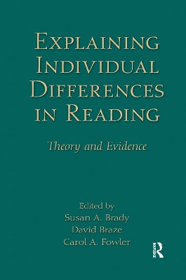 Explaining Individual Differences in Reading: Theory and Evidence by Susan A. Brady