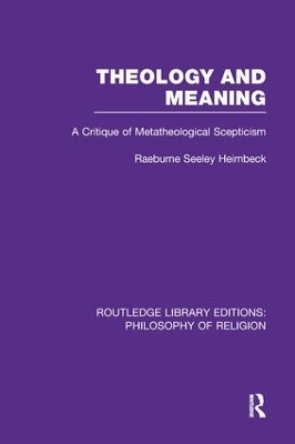 Theology and Meaning by Raeburne Seeley Heimbeck