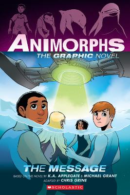 The Message: The Graphic Novel (Animorphs #4) book