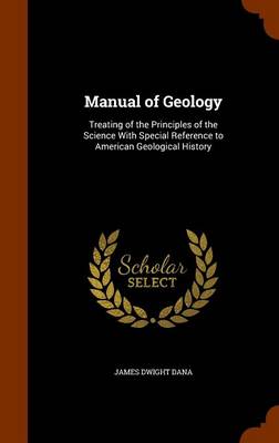 Manual of Geology by James Dwight Dana