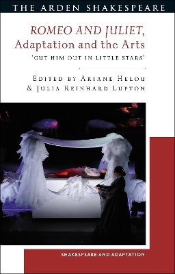 Romeo and Juliet, Adaptation and the Arts: 'Cut Him Out in Little Stars' book
