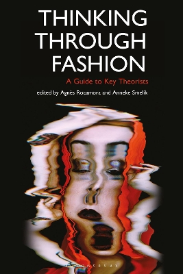 Thinking Through Fashion: A Guide to Key Theorists book