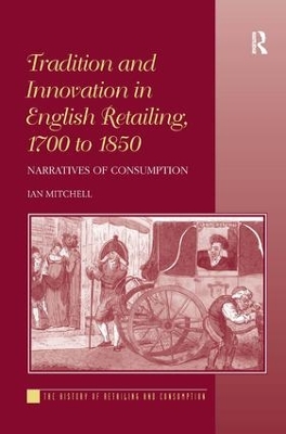 Tradition and Innovation in English Retailing, 1700 to 1850 book