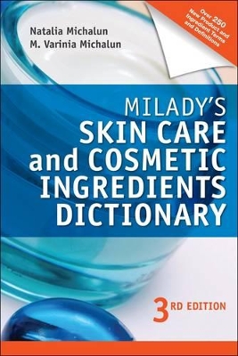 Milady's Skin Care and Cosmetic Ingredients Dictionary book