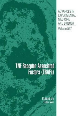 TNF Receptor Associated Factors (TRAFs) by Hao Wu