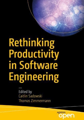 Rethinking Productivity in Software Engineering book