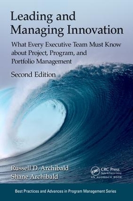 Leading and Managing Innovation by Russell D. Archibald