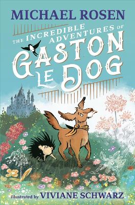 The Incredible Adventures of Gaston le Dog book