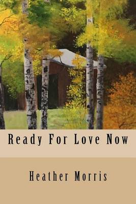 Ready for Love Now book