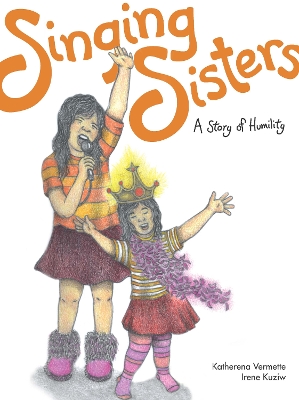 Singing Sisters: A Story of Humility book