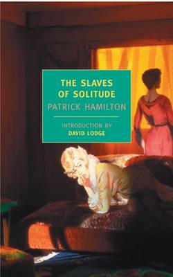 Slaves of Solitude by Patrick Hamilton