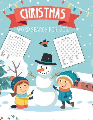 Christmas World Search For Kids: Puzzle Book Holiday Fun For Adults and Kids Activities Crafts Games book