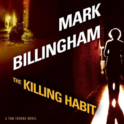 The Killing Habit Lib/E by Mark Billingham