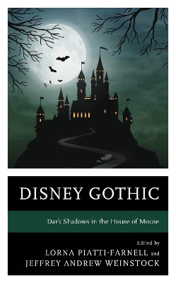 Disney Gothic: Dark Shadows in the House of Mouse book