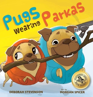 Pugs Wearing Parkas by Deborah Stevenson