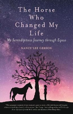 The Horse Who Changed My Life: My Serendipitous Journey through Equus book