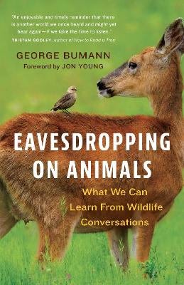 Eavesdropping on Animals: What We Can Learn From Wildlife Conversations book