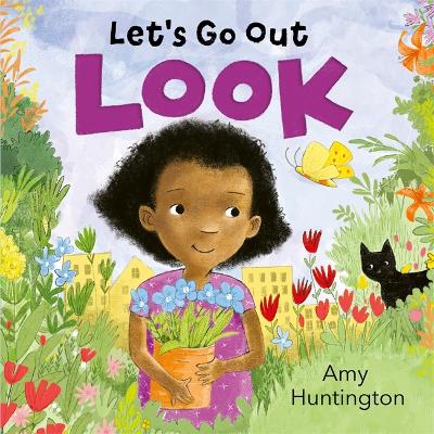 Let's Go Out: Look: A mindful board book encouraging appreciation of nature book