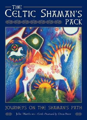 The The Celtic Shaman's Pack: Guided journeys to the Otherworld by John Matthews