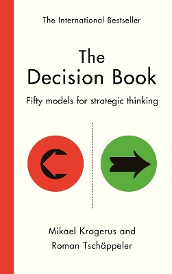 The The Decision Book: Fifty models for strategic thinking (New Edition) by Mikael Krogerus
