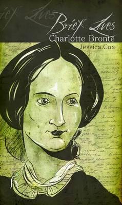 Brief Lives: Charlotte Bronte book