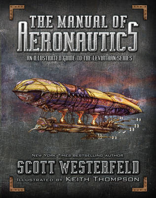 Manual of Aeronautics: An Illustrated Guide to the Leviathan Series book