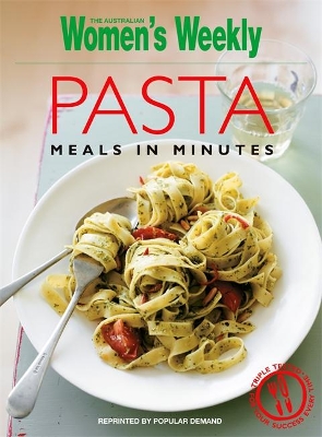 Pasta Meals in Minutes by The Australian Women's Weekly